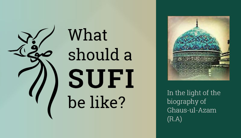 What sould a Sufi be Like